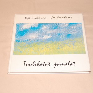 Yrjö ja Alli Hosiaisluoma Tuulihatut jumalat